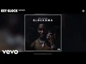 Key Glock - Blessed